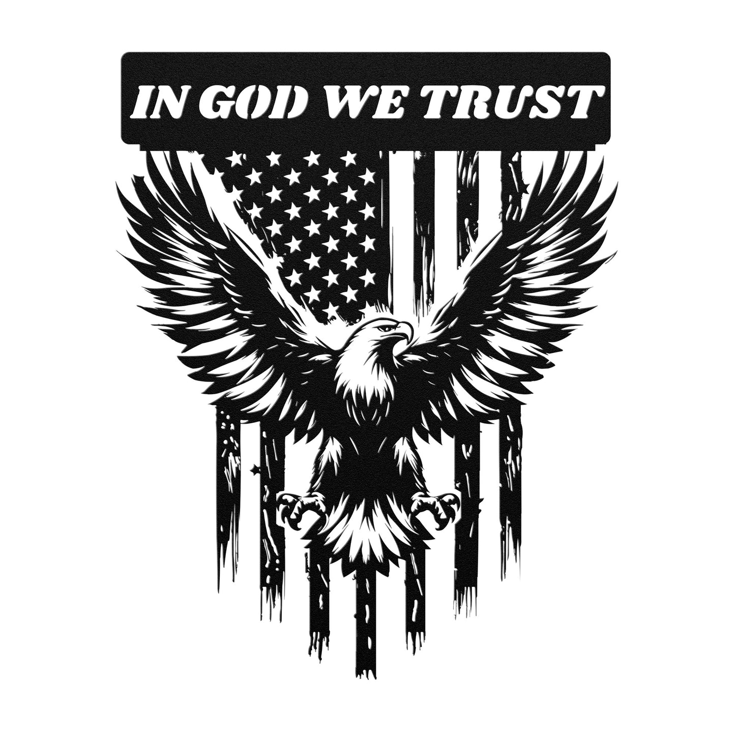 IN GOD WE TRUST AMERICAN EAGLE, USA FLAG, VETERAN GIFT, PATRIOTIC GIFT, FAITH INSPIRED METAL SIGN